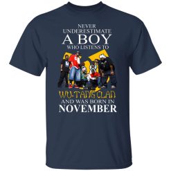 A Boy Who Listens To Wu-Tang Clan And Was Born In November Shirts, Hoodies, Long Sleeve 40