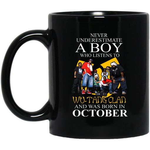 A Boy Who Listens To Wu-Tang Clan And Was Born In October Mug