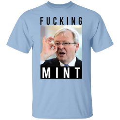 Fucking Mint Rudd Shirt