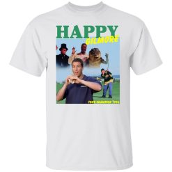 Happy Gilmore Tour Champion 1996 Shirts, Hoodies, Long Sleeve 26