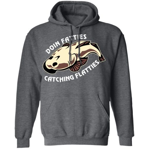 Doing Fatties Catching Flatties Shirts, Hoodies, Long Sleeve 8