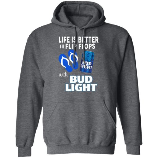 Life Is Better In Flip Flops With Bud Light Shirts, Hoodies, Long Sleeve 5