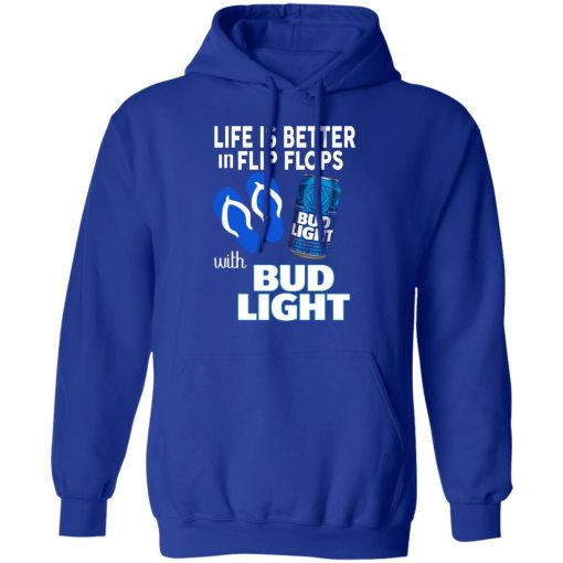 Life Is Better In Flip Flops With Bud Light Shirts, Hoodies, Long Sleeve 6