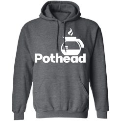 Pothead Coffee Lover Shirts, Hoodies, Long Sleeve 19