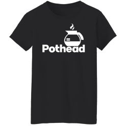 Pothead Coffee Lover Shirts, Hoodies, Long Sleeve 31