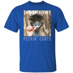 Smokin' Blunts Peckin' Cunts Shirts, Hoodies, Long Sleeve 42
