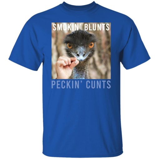 Smokin' Blunts Peckin' Cunts Shirts, Hoodies, Long Sleeve 10