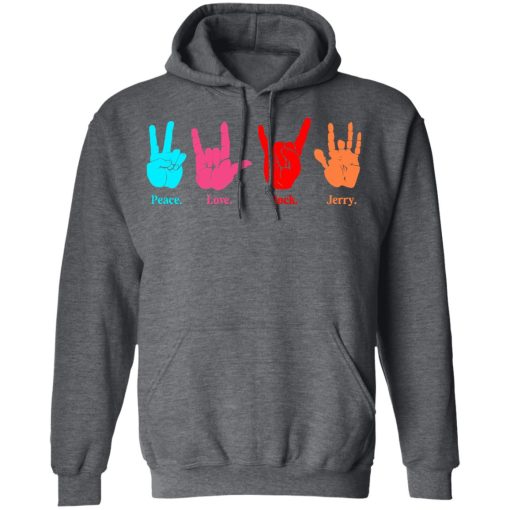 Peace Love Rock Jerry Garcia Grateful Dead Shirts, Hoodies, Long Sleeve 8