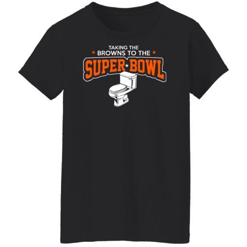 Talking The Browns To The Super Bowl Shirts, Hoodies, Long Sleeve 11