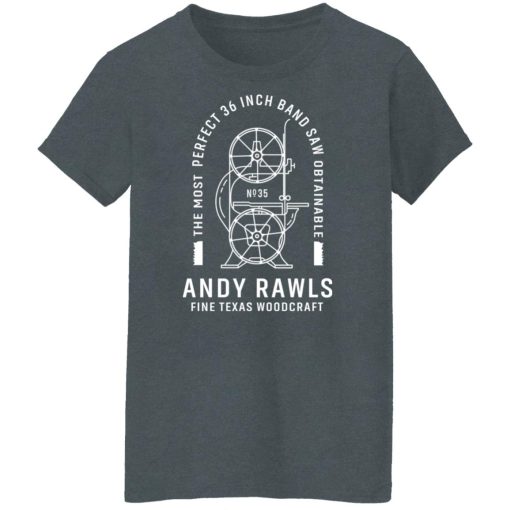 Andy Rawls Bandsaw Shirts, Hoodies, Long Sleeve 12