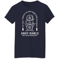 Andy Rawls Bandsaw Shirts, Hoodies, Long Sleeve 35
