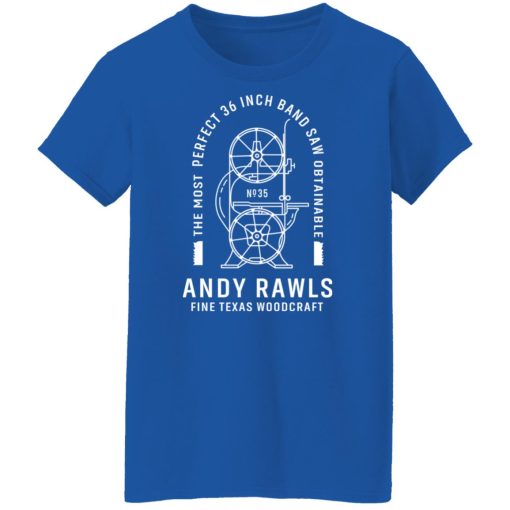 Andy Rawls Bandsaw Shirts, Hoodies, Long Sleeve 14