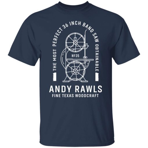 Andy Rawls Bandsaw Shirts, Hoodies, Long Sleeve 9