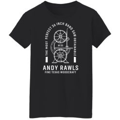 Andy Rawls Bandsaw Shirts, Hoodies, Long Sleeve 31