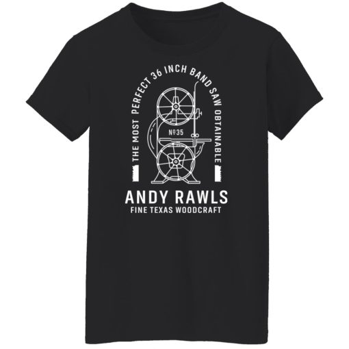 Andy Rawls Bandsaw Shirts, Hoodies, Long Sleeve 11
