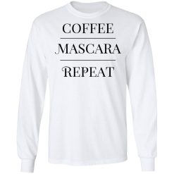 Annie Rose Coffee Mascara Repeat Shirts, Hoodies, Long Sleeve 14