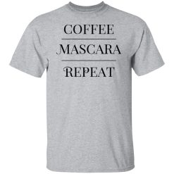 Annie Rose Coffee Mascara Repeat Shirts, Hoodies, Long Sleeve 28