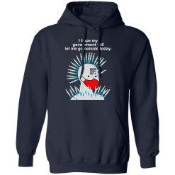 Cassady Campbell I Hope My Government Will Let Me Go Outside Today Shirts, Hoodies, Long Sleeve 17