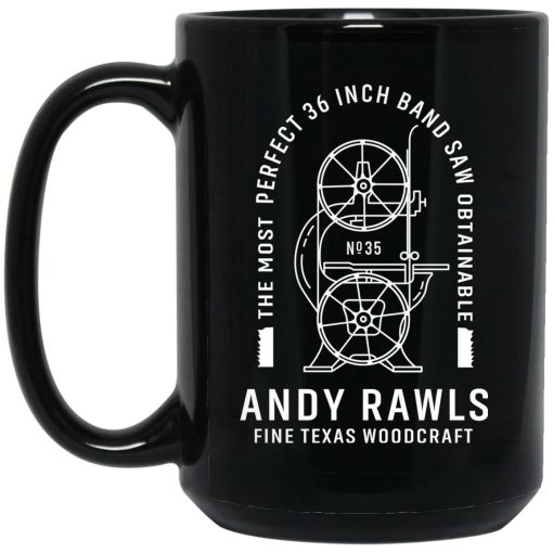 Andy Rawls Bandsaw Mug 3