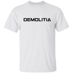 Demolition Ranch Demolitia Shirts, Hoodies, Long Sleeve 40