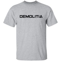 Demolition Ranch Demolitia Shirts, Hoodies, Long Sleeve 44