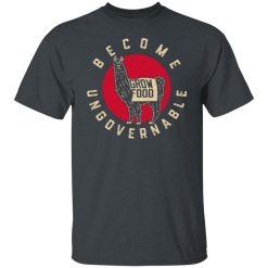 Garand Thumb Become Ungovernable Shirts, Hoodies, Long Sleeve 25