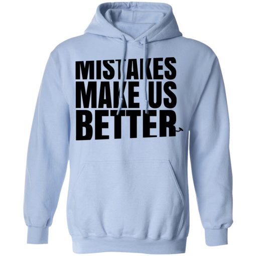 Mr. Build It Mistakes Make Us Better Shirts, Hoodies, Long Sleeve 7