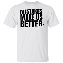 Mr. Build It Mistakes Make Us Better Shirts, Hoodies, Long Sleeve 38