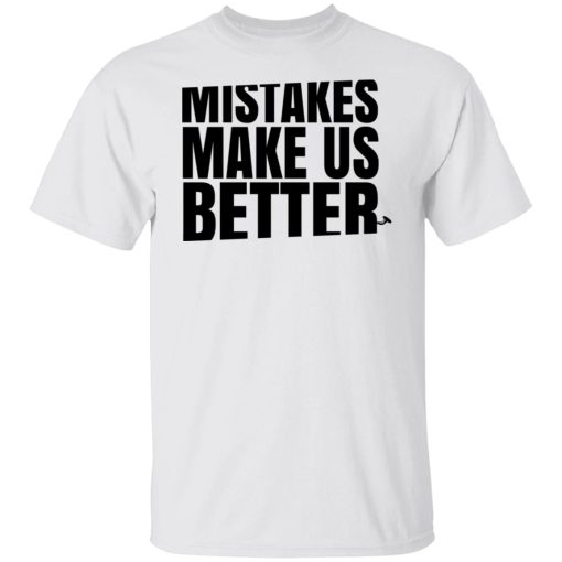Mr. Build It Mistakes Make Us Better Shirts, Hoodies, Long Sleeve 16