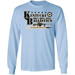 Kentucky Ballistics You Know What Time It Is Shirts, Hoodies, Long Sleeve 16