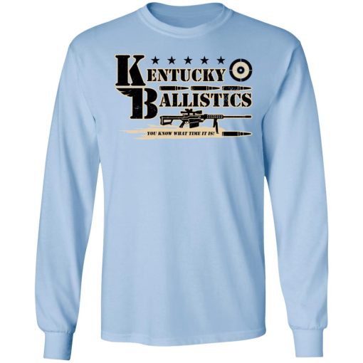 Kentucky Ballistics You Know What Time It Is Shirts, Hoodies, Long Sleeve 4