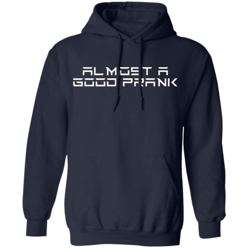 Ross Creations Vlog Creations Almost A Good Prank Shirts, Hoodies, Long Sleeve 4