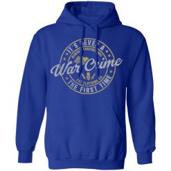 The Fat Electrician War Crime Shirts, Hoodies, Long Sleeve 21