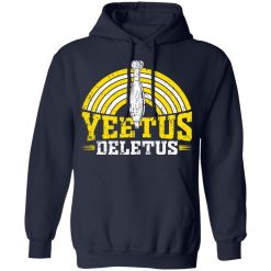 The Fat Electrician Yeetus Deletus Shirts, Hoodies, Long Sleeve 17