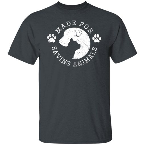 Vet Ranch Made For Saving Animals Shirts, Hoodies, Long Sleeve 8