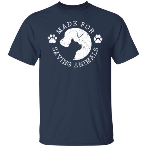 Vet Ranch Made For Saving Animals Shirts, Hoodies, Long Sleeve 16