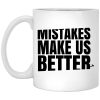 Mr. Build It Mistakes Make Us Better Mug