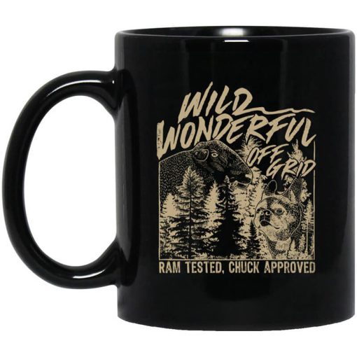 Wild Wonderful Off Grid Ram Tested & Chuck Approved Mug