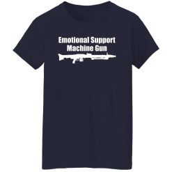 The AK Guy Emotional Support Machine Gun Shirts, Hoodies 44