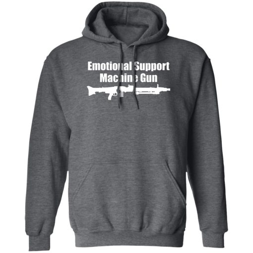 The AK Guy Emotional Support Machine Gun Shirts, Hoodies 6