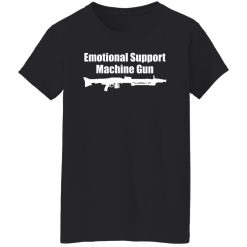 The AK Guy Emotional Support Machine Gun Shirts, Hoodies 28