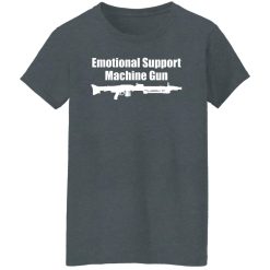 The AK Guy Emotional Support Machine Gun Shirts, Hoodies 30