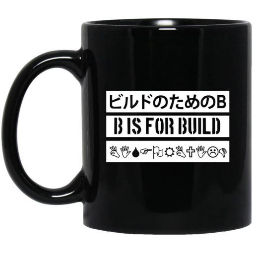 B Is For Build Build Is Multilingual Mug
