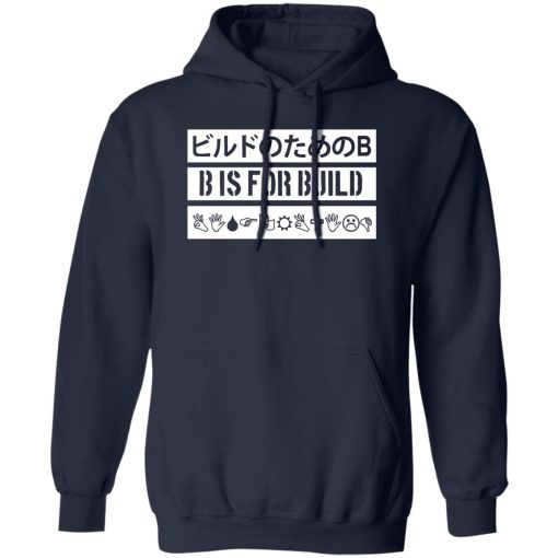 B Is For Build Build Is Multilingual Shirts, Hoodies 3