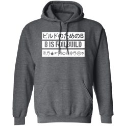 B Is For Build Build Is Multilingual Shirts, Hoodies 28