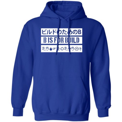 B Is For Build Build Is Multilingual Shirts, Hoodies 8
