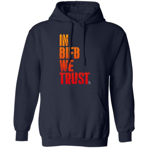 B Is For Build In BIFB We Trust Shirts, Hoodies 3