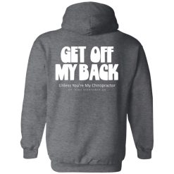 Dr. Beau Hightower Get Off My Back Shirts, Hoodies 16