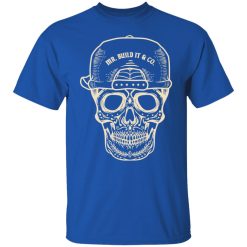 Mr. Build It Skull Shirts, Hoodies 26