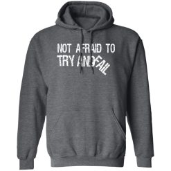 Mr. Build It Not Afraid To Try Shirts, Hoodies 28